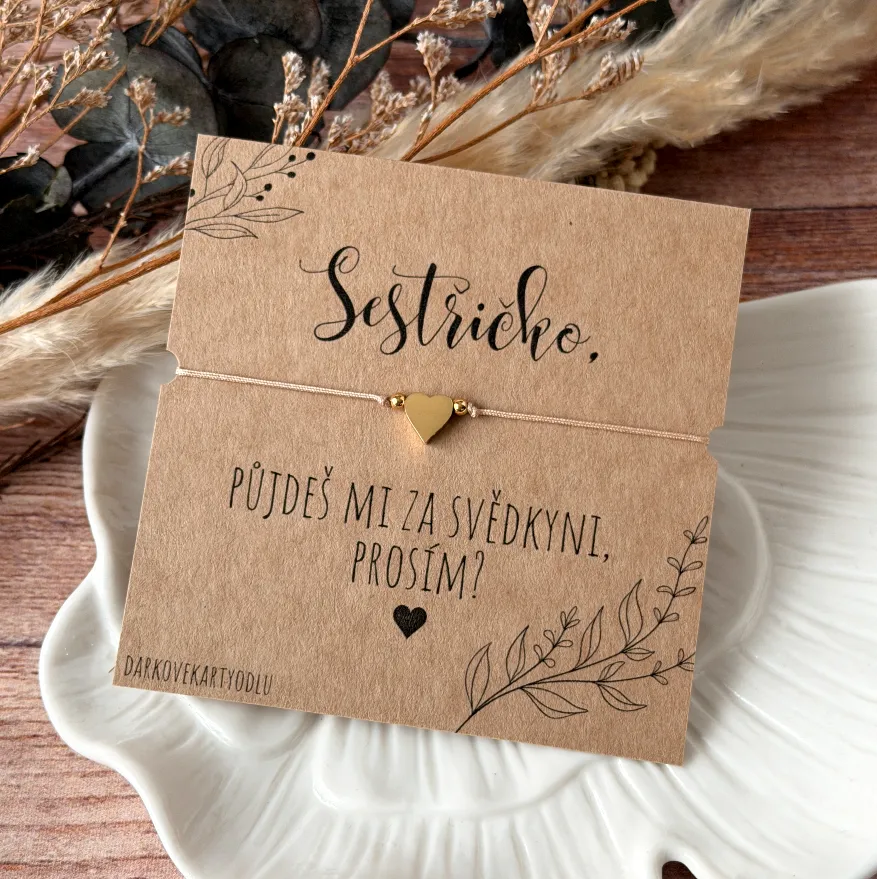Sestřičko, půjdeš mi za svědkyni?