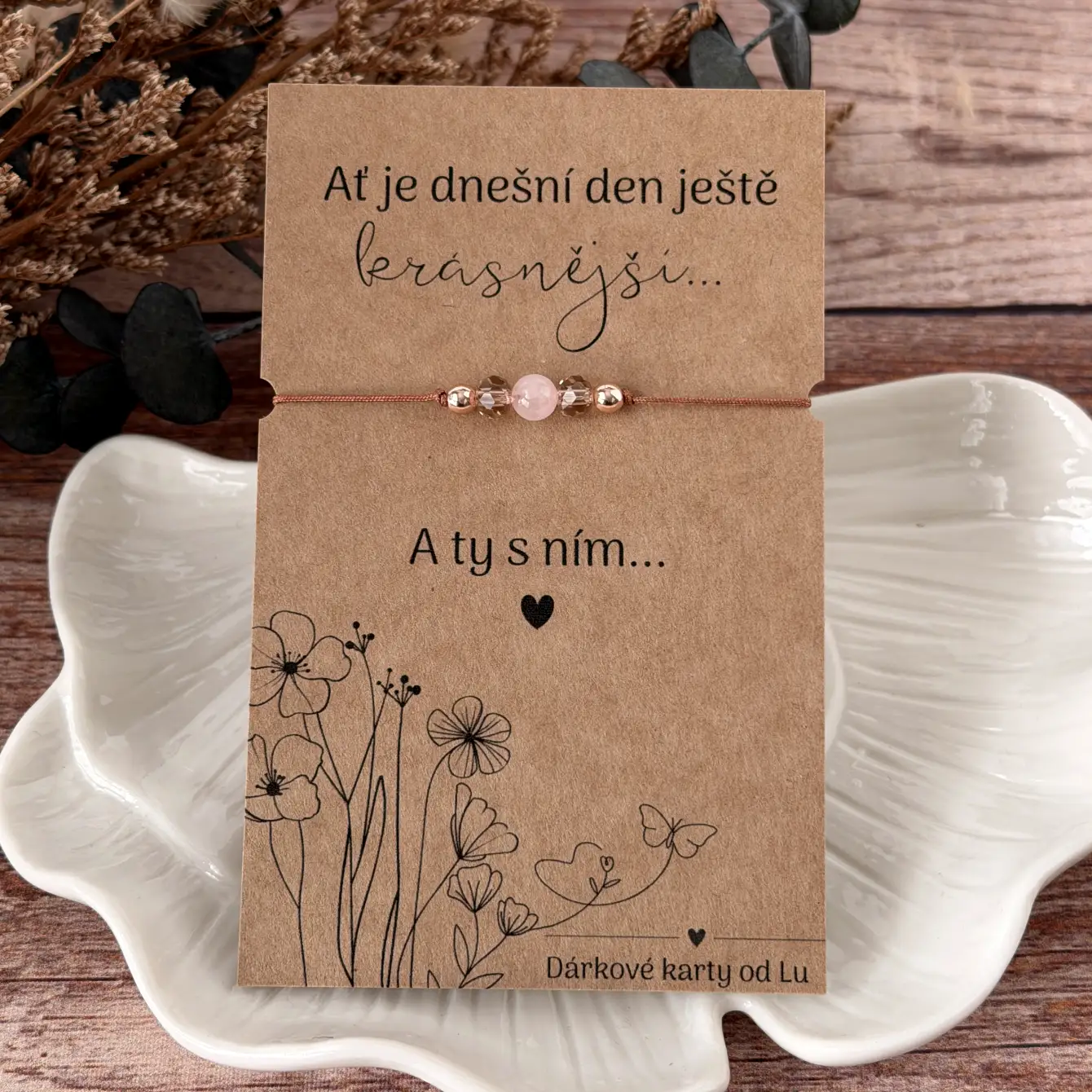 Ať je dnešní den ještě krásnější